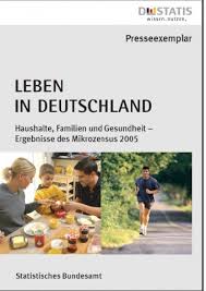 Leben in deutschland -Haushalte, Familien und Gesundheit